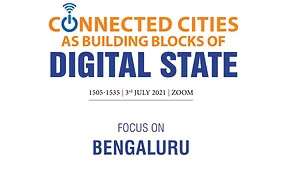 Connected Cities as Building Blocks of Digital State | Focus on Bengaluru