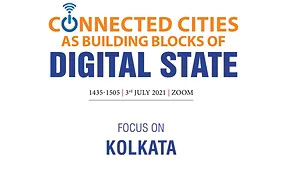 Connected Cities as Building Blocks of Digital State | Focus on Kolkata